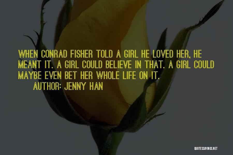 Fisher Girl Quotes By Jenny Han