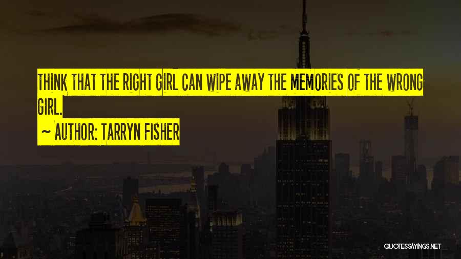 Fisher Girl Quotes By Tarryn Fisher