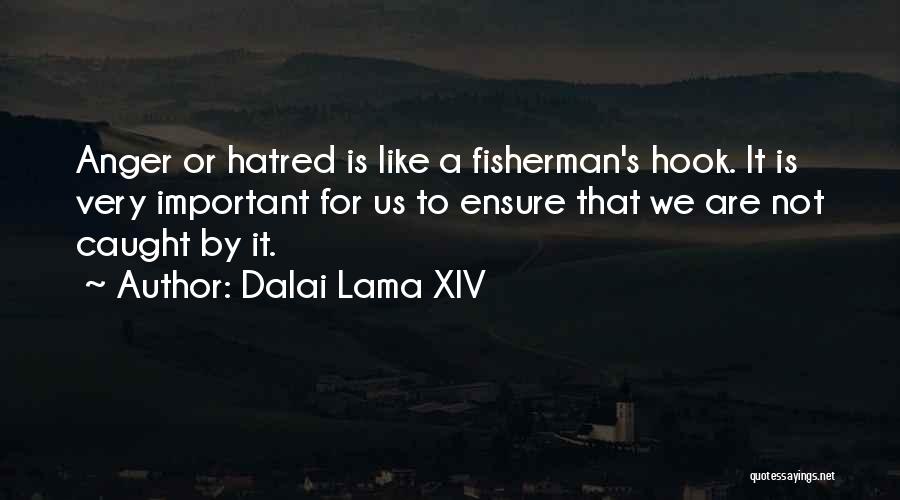 Fisherman's Quotes By Dalai Lama XIV