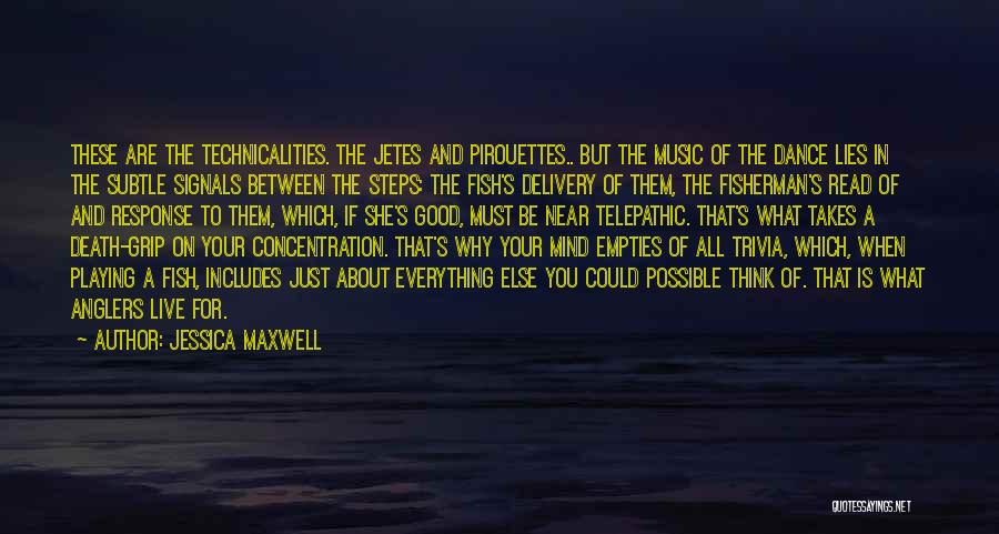 Fisherman's Quotes By Jessica Maxwell