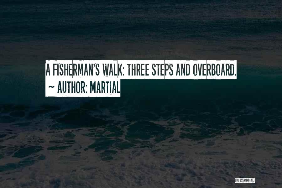 Fisherman's Quotes By Martial