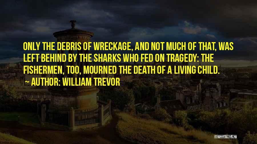 Fishermen And Death Quotes By William Trevor