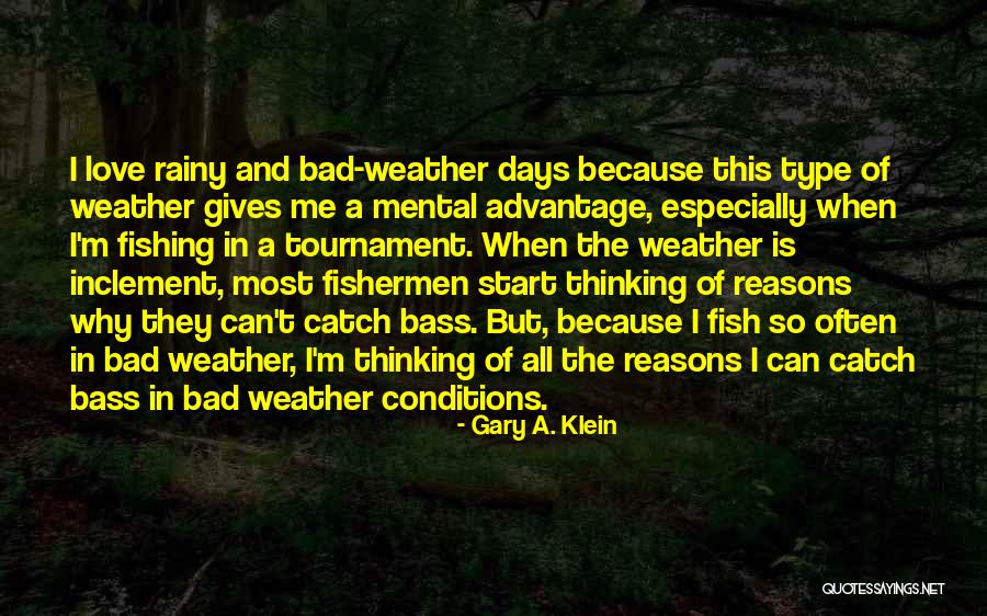 Fishermen And Fishing Quotes By Gary A. Klein Fishermen And Fishing Quotes By Gary A. Klein