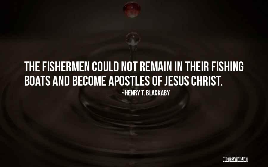 Fishermen And Fishing Quotes By Henry T. Blackaby Fishermen And Fishing Quotes By Henry T. Blackaby