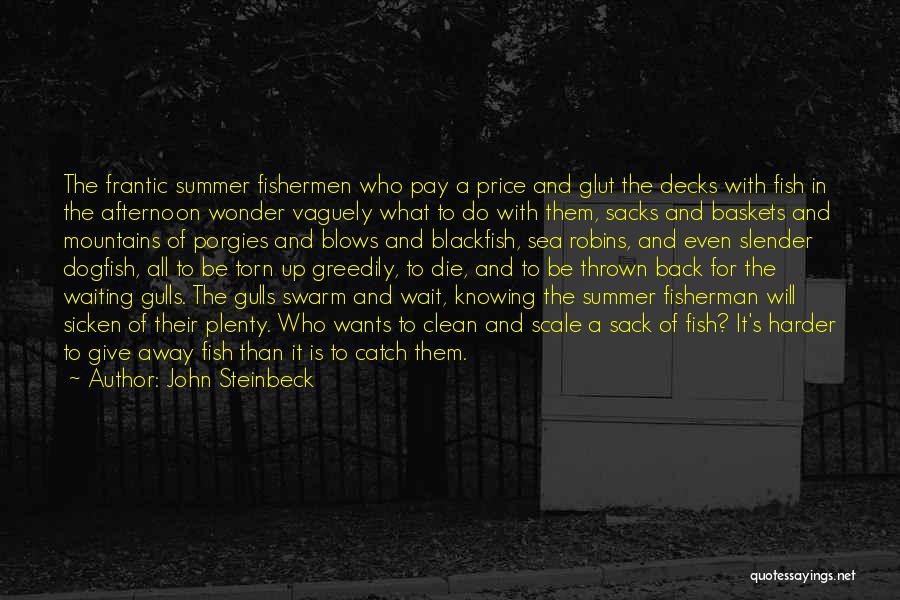 Fishermen And The Sea Quotes By John Steinbeck