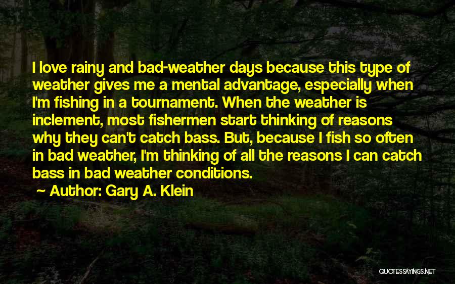 Fishermen Love Quotes By Gary A. Klein Fishermen Love Quotes By Gary A. Klein