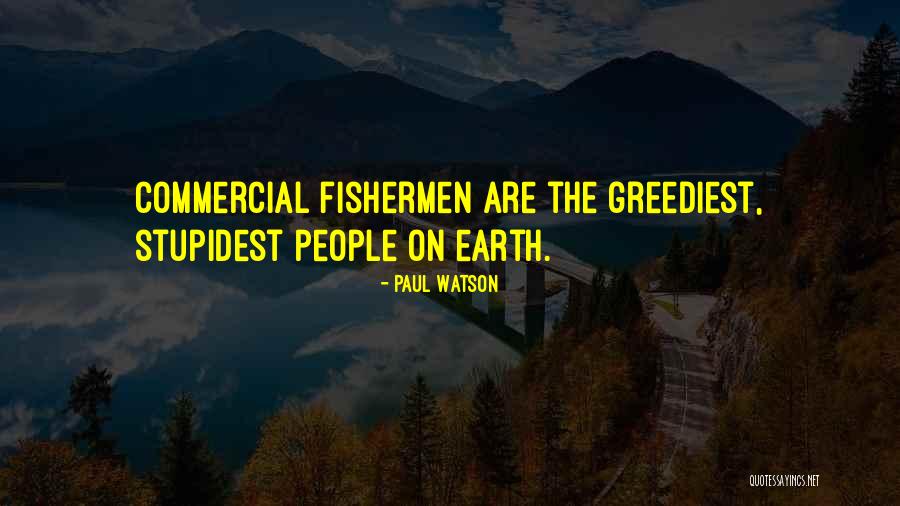 Fishermen Quotes By Paul Watson Fishermen Quotes By Paul Watson