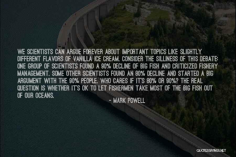 Fishery Quotes By Mark Powell