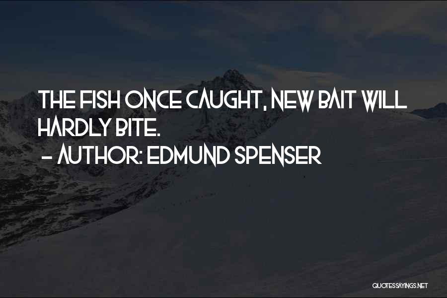 Fishes Quotes By Edmund Spenser