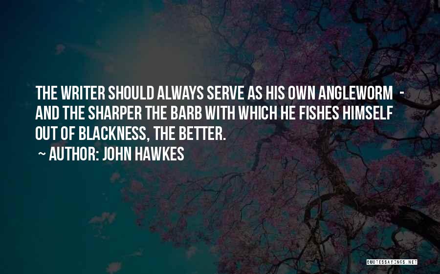 Fishes Quotes By John Hawkes