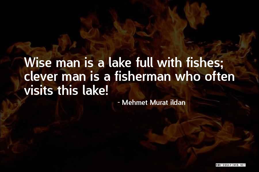 Fishes Quotes By Mehmet Murat Ildan