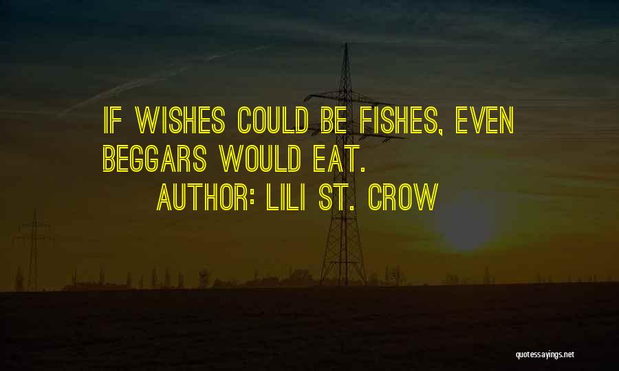 Fishes Wishes Quotes By Lili St. Crow