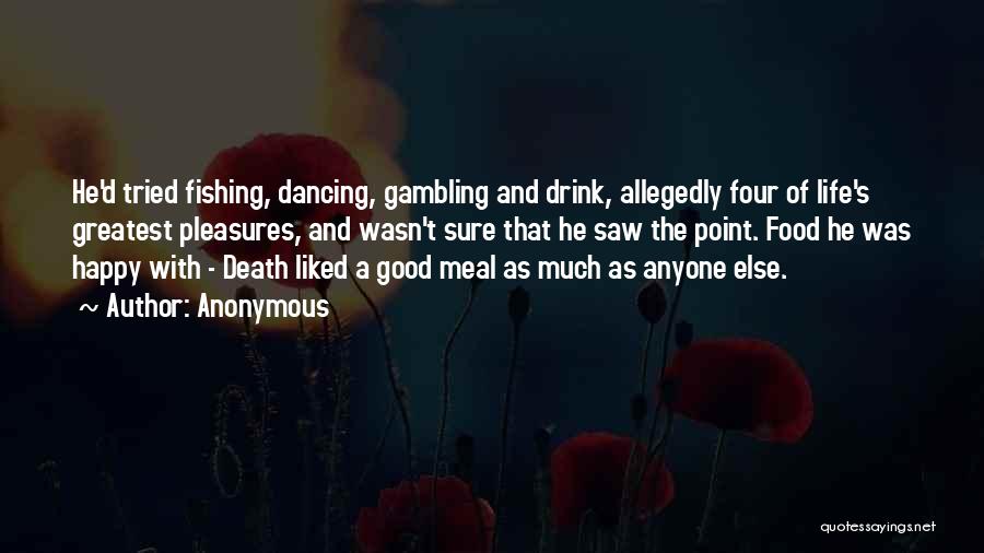 Fishing And Death Quotes By Anonymous