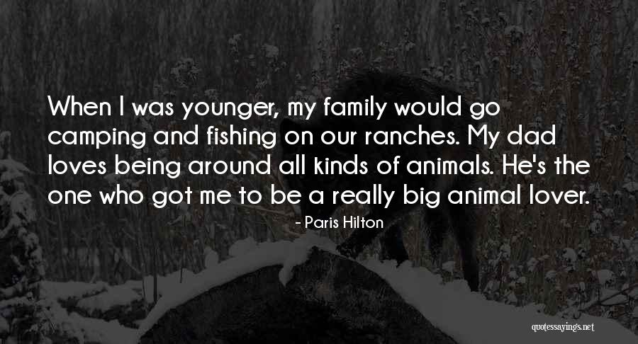 Fishing And Family Quotes By Paris Hilton Fishing And Family Quotes By Paris Hilton