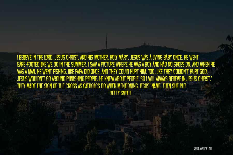 Fishing And God Quotes By Betty Smith Fishing And God Quotes By Betty Smith