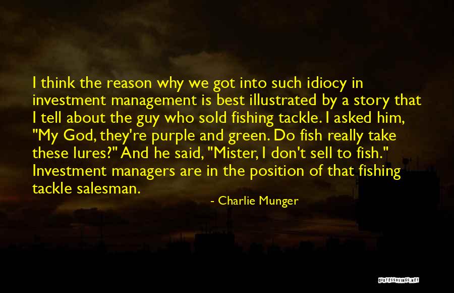 Fishing And God Quotes By Charlie Munger Fishing And God Quotes By Charlie Munger