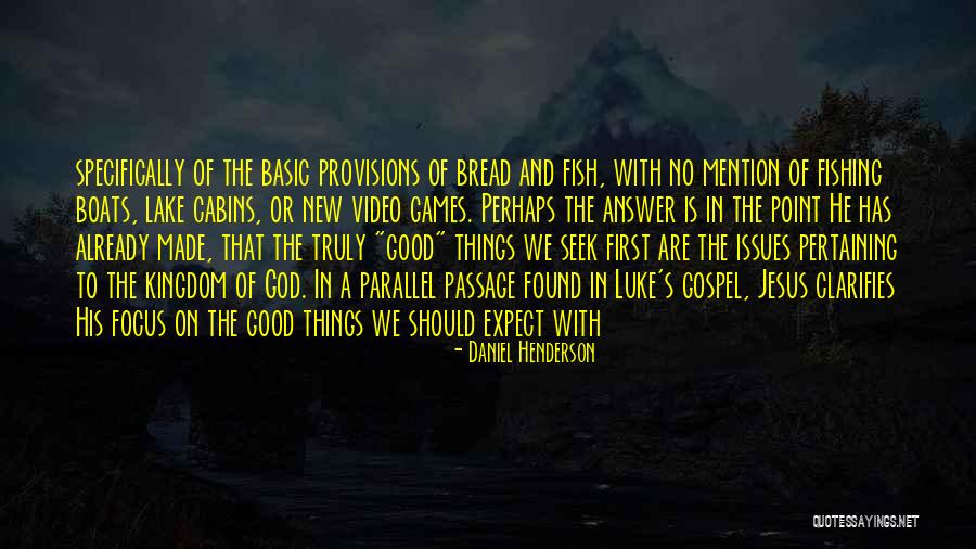 Fishing And God Quotes By Daniel Henderson Fishing And God Quotes By Daniel Henderson