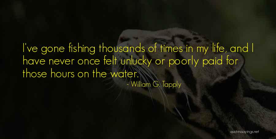 Fishing And Life Quotes By William G. Tapply Fishing And Life Quotes By William G. Tapply