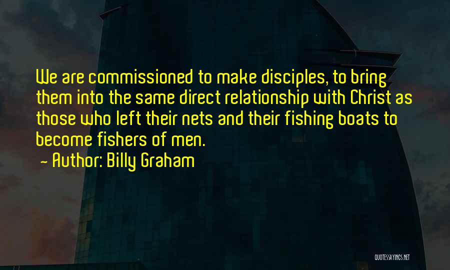 Fishing Boats Quotes By Billy Graham