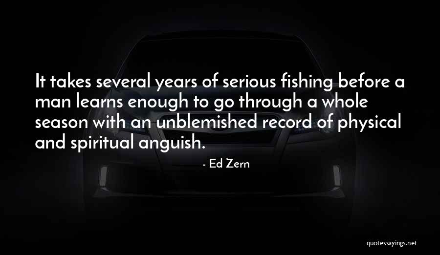 Fishing Man Quotes By Ed Zern Fishing Man Quotes By Ed Zern