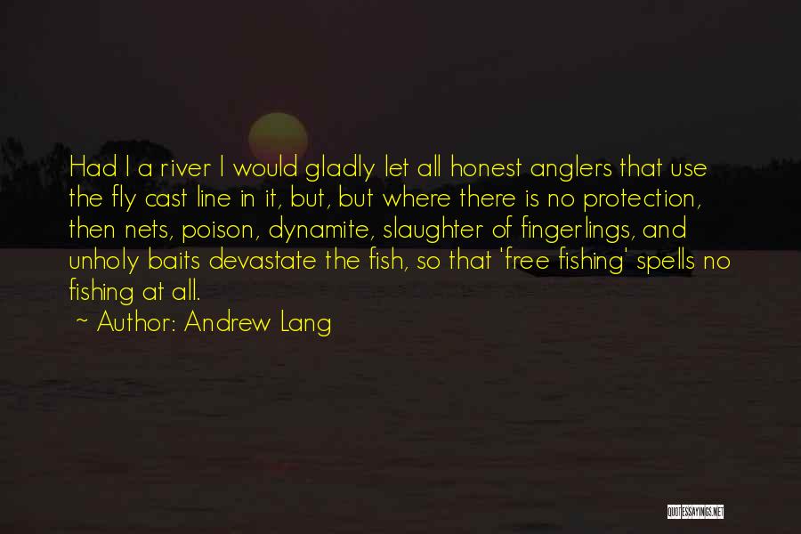 Fishing Nets Quotes By Andrew Lang