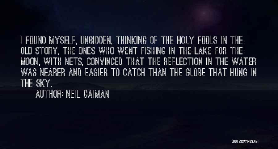 Fishing Nets Quotes By Neil Gaiman