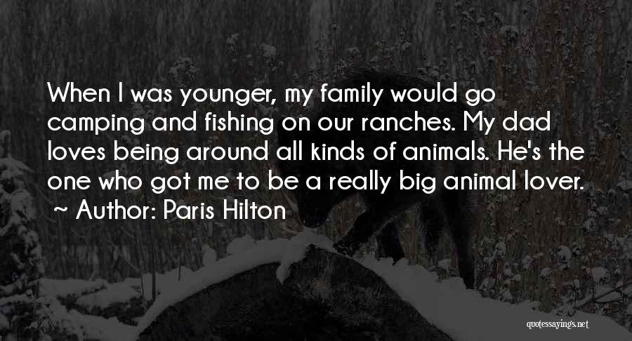 Fishing With Dad Quotes By Paris Hilton