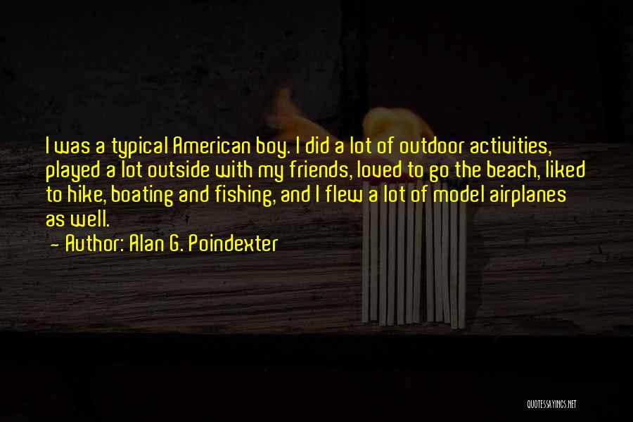 Fishing With Friends Quotes By Alan G. Poindexter