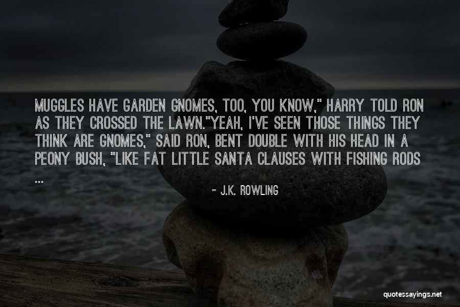 Fishing With You Quotes By J.K. Rowling Fishing With You Quotes By J.K. Rowling