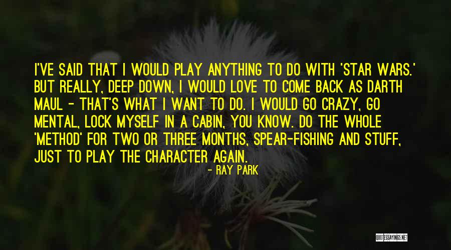 Fishing With You Quotes By Ray Park Fishing With You Quotes By Ray Park