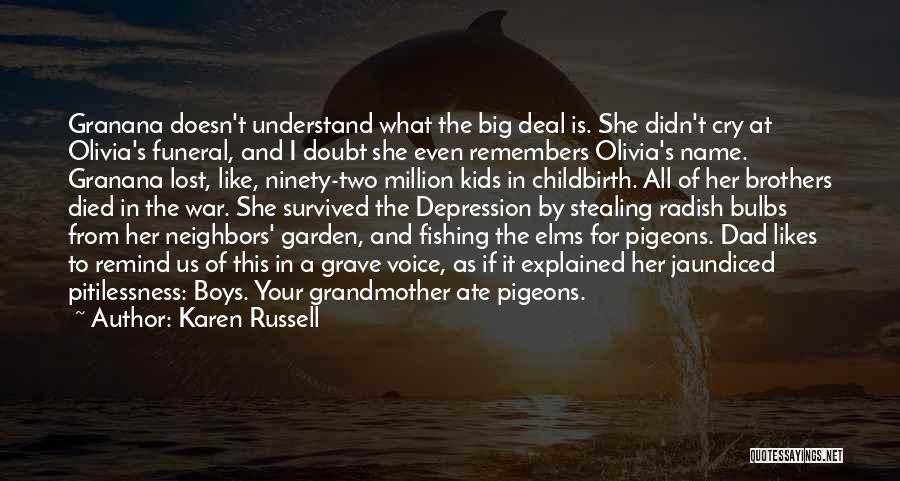 Fishing With Your Dad Quotes By Karen Russell