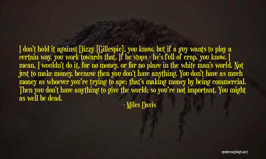 Fisiolog A Quotes By Miles Davis Fisiolog A Quotes By Miles Davis