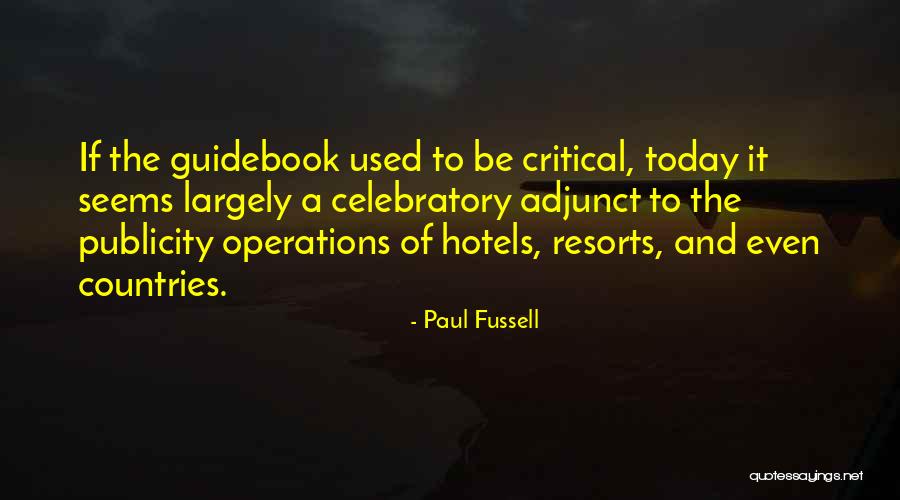 Fisiolog A Quotes By Paul Fussell Fisiolog A Quotes By Paul Fussell