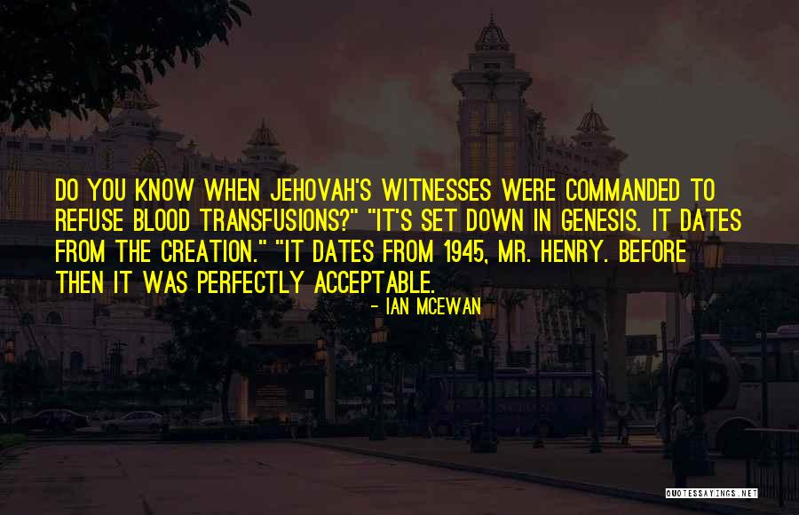 Fisionomia Armenia Quotes By Ian McEwan Fisionomia Armenia Quotes By Ian McEwan