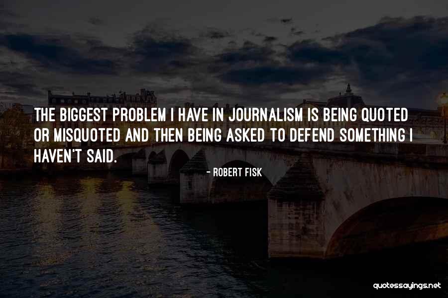 Fisk Quotes By Robert Fisk Fisk Quotes By Robert Fisk