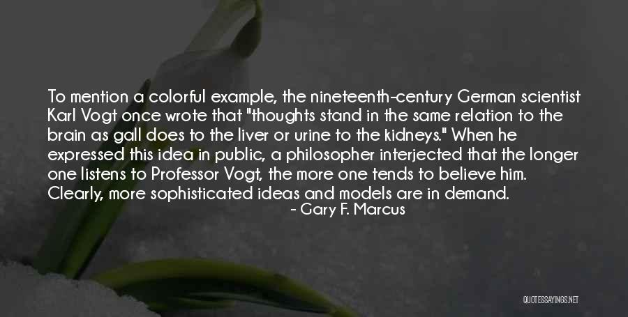 Fiskesalat Quotes By Gary F. Marcus Fiskesalat Quotes By Gary F. Marcus