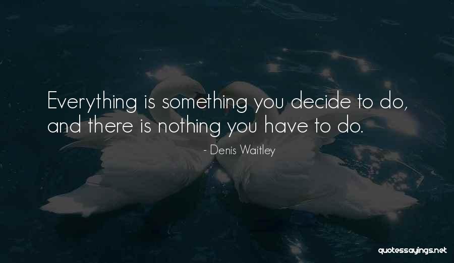 Fissan Paste Quotes By Denis Waitley Fissan Paste Quotes By Denis Waitley