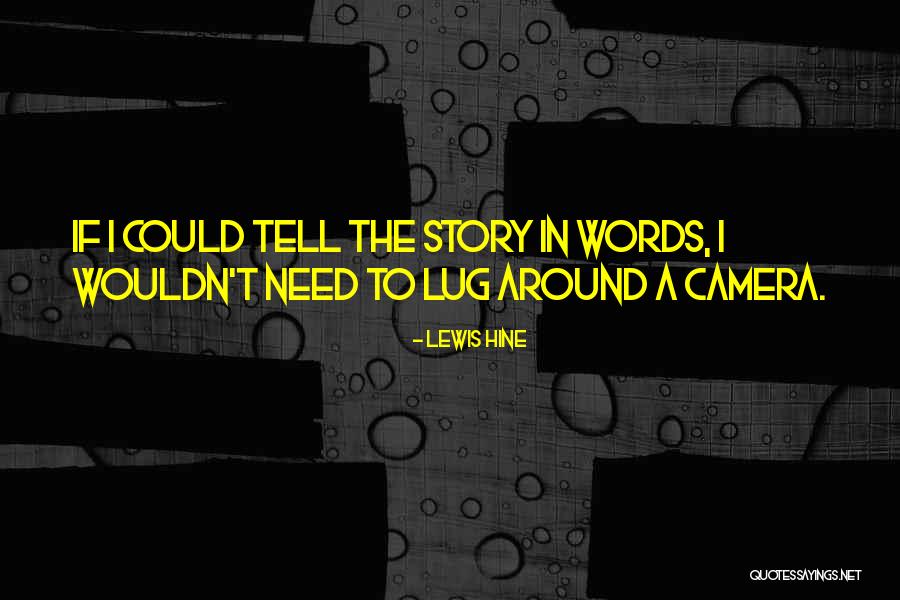 Fissan Quotes By Lewis Hine Fissan Quotes By Lewis Hine