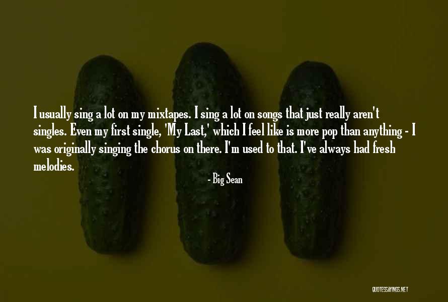 Fisseha Eshete Quotes By Big Sean Fisseha Eshete Quotes By Big Sean