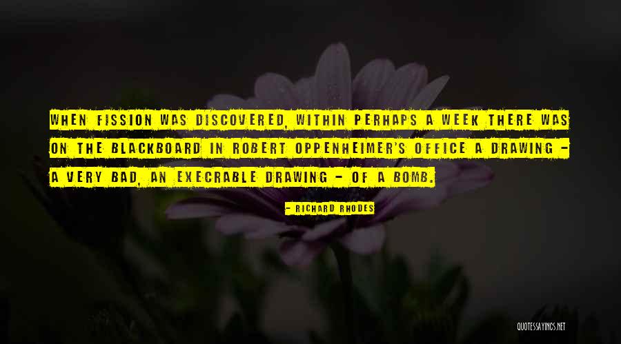 Fission Bomb Quotes By Richard Rhodes Fission Bomb Quotes By Richard Rhodes