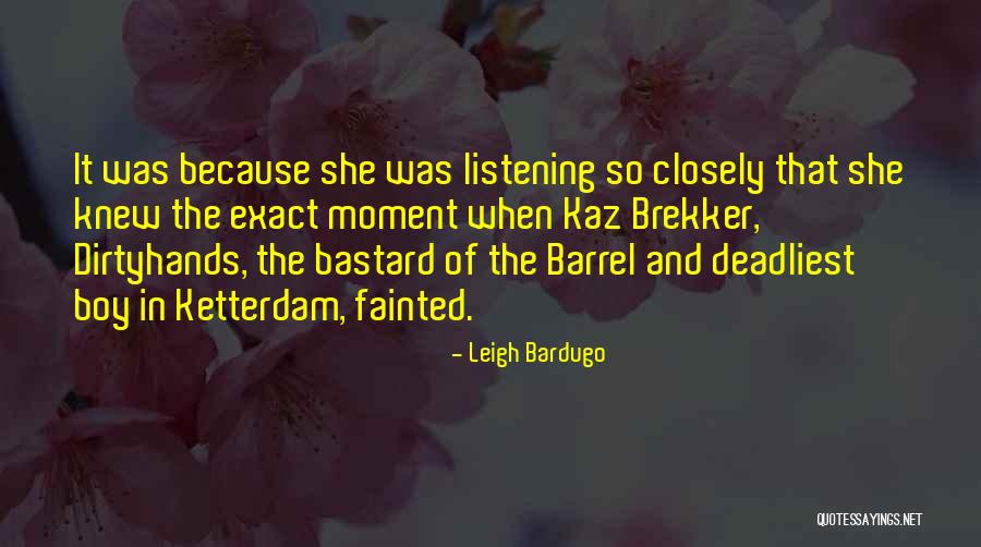 Fissured Workplace Quotes By Leigh Bardugo Fissured Workplace Quotes By Leigh Bardugo