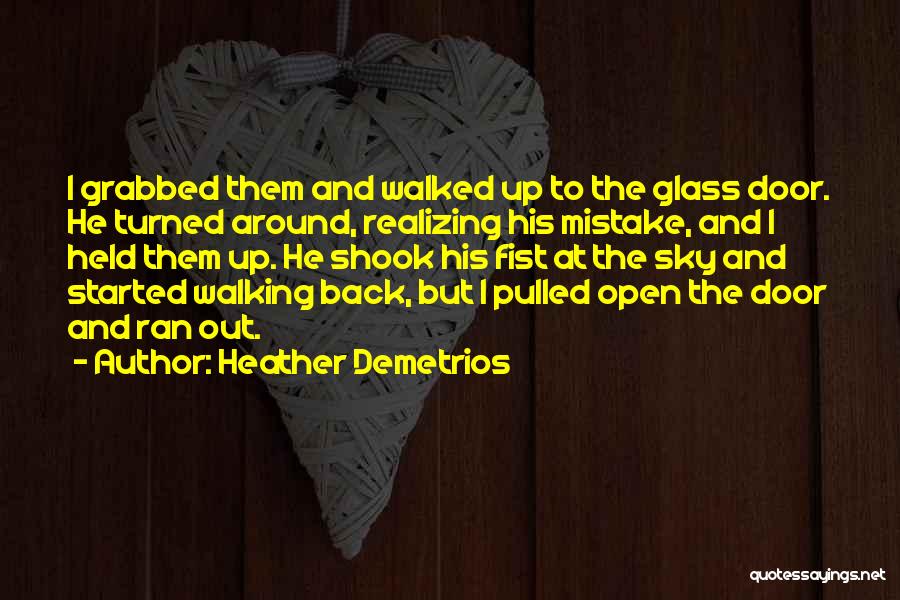 Fist Up Quotes By Heather Demetrios