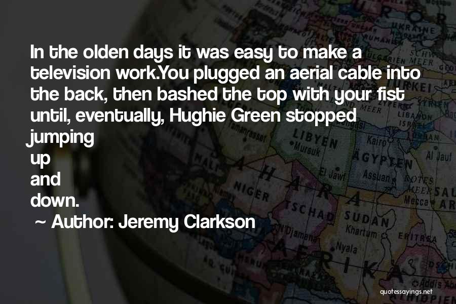 Fist Up Quotes By Jeremy Clarkson