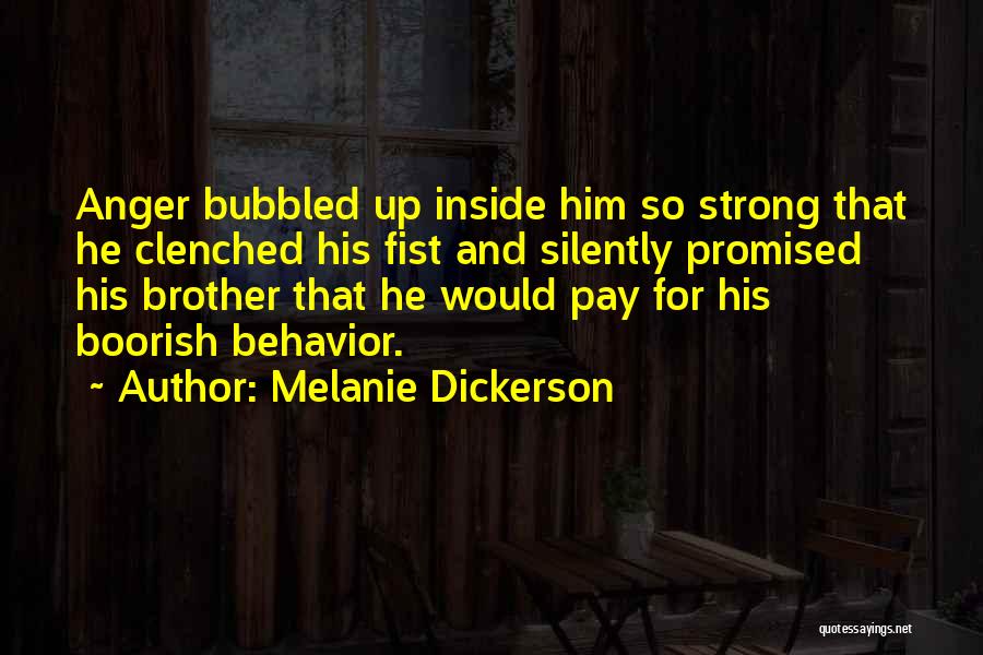 Fist Up Quotes By Melanie Dickerson