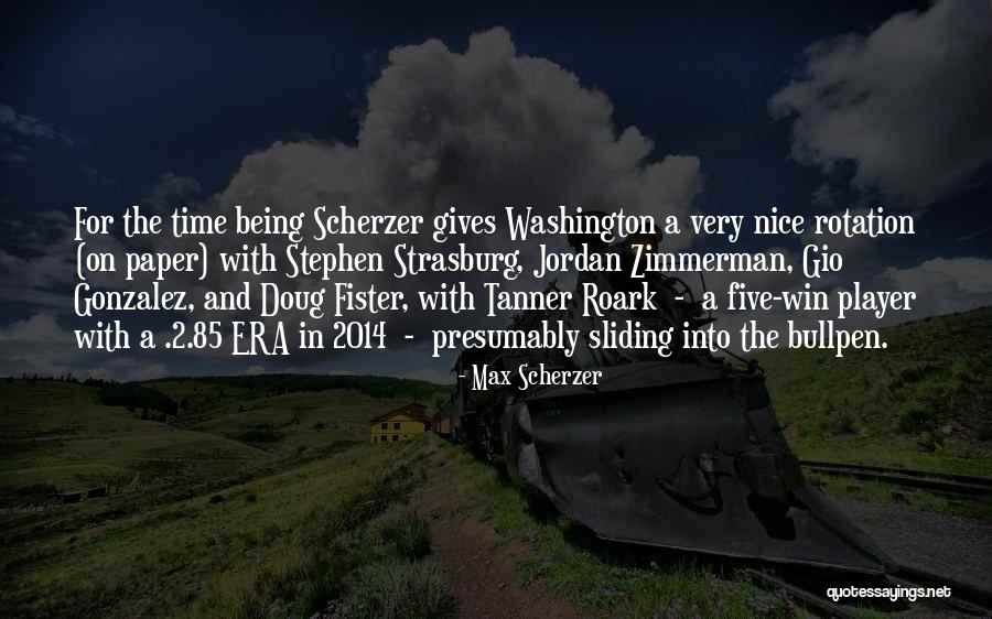 Fister Quotes By Max Scherzer Fister Quotes By Max Scherzer
