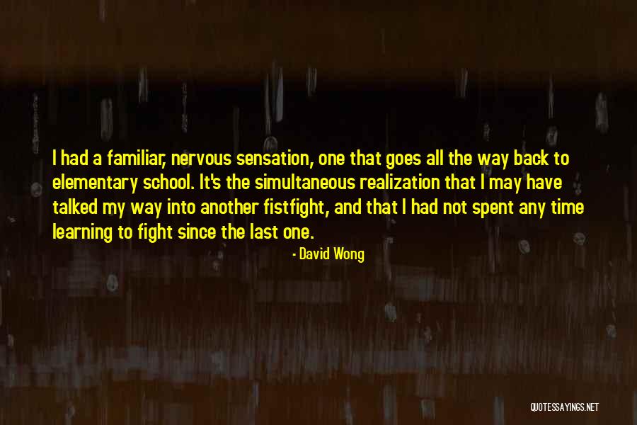 Fistfight Quotes By David Wong Fistfight Quotes By David Wong