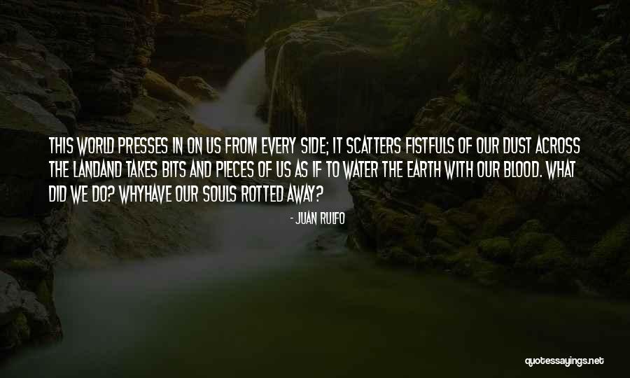 Fistfuls Quotes By Juan Rulfo Fistfuls Quotes By Juan Rulfo