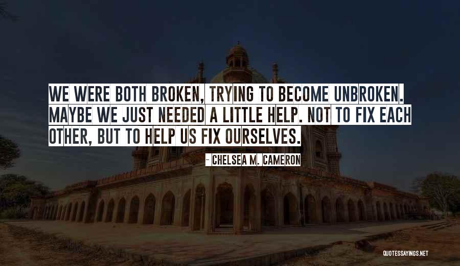Fisura Quotes By Chelsea M. Cameron Fisura Quotes By Chelsea M. Cameron