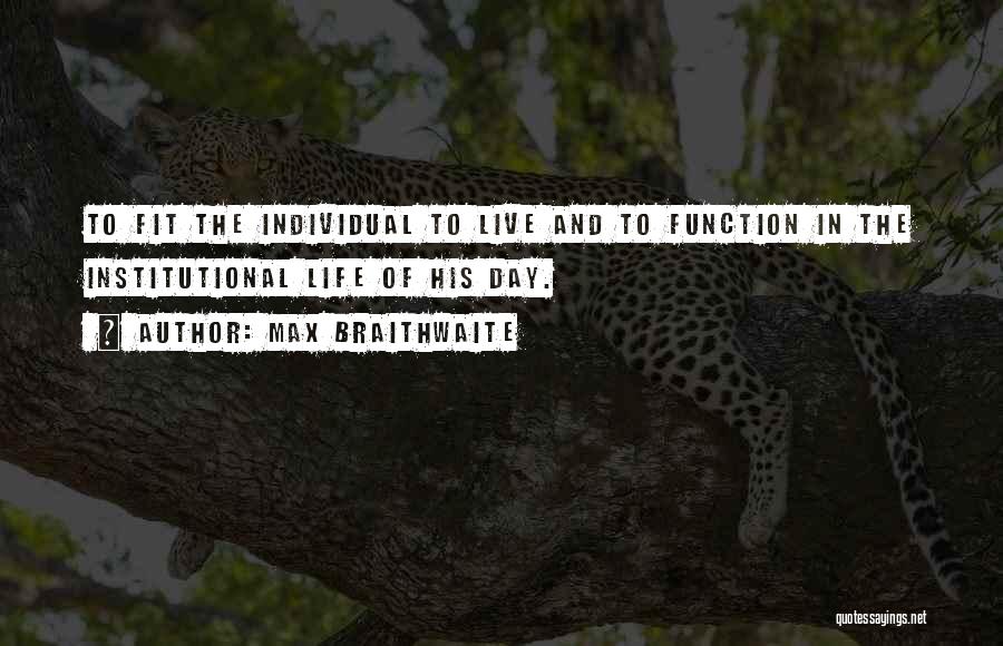 Fit 4 Life Quotes By Max Braithwaite