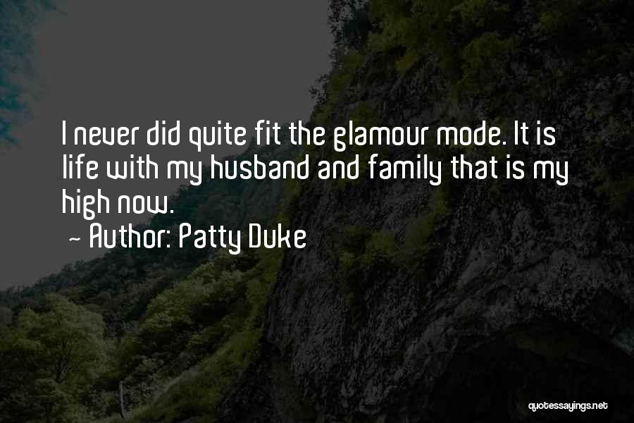 Fit 4 Life Quotes By Patty Duke